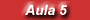 Aula5V.GIF (1688 bytes)